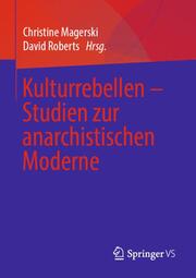 Kulturrebellen - Studien zur anarchistischen Moderne - Cover