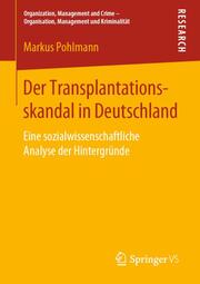 Der Transplantationsskandal in Deutschland