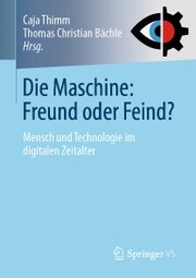 Die Maschine: Freund oder Feind? - Cover