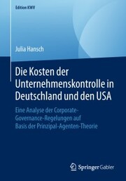 Die Kosten der Unternehmenskontrolle in Deutschland und den USA - Cover