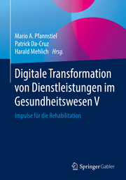 Digitale Transformation von Dienstleistungen im Gesundheitswesen V - Cover