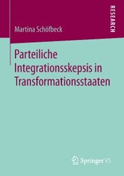Parteiliche Integrationsskepsis in Transformationsstaaten