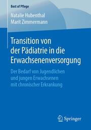 Transition von der Pädiatrie in die Erwachsenenversorgung