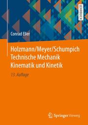 Holzmann/Meyer/Schumpich Technische Mechanik Kinematik und Kinetik - Cover