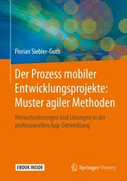 Der Prozess mobiler Entwicklungsprojekte: Muster agiler Methoden - Cover