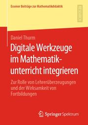 Digitale Werkzeuge im Mathematikunterricht integrieren - Cover