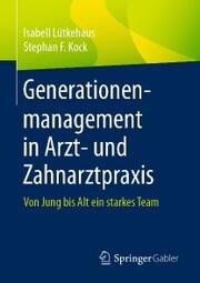 Generationenmanagement in Arzt- und Zahnarztpraxis - Cover