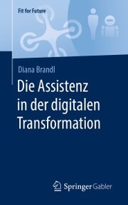 Die Assistenz in der digitalen Transformation - Cover
