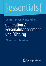 Generation Z - Personalmanagement und Führung