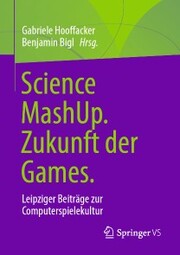 Science MashUp. Zukunft der Games. - Cover