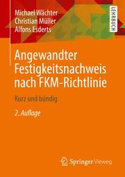 Angewandter Festigkeitsnachweis nach FKM-Richtlinie - Cover