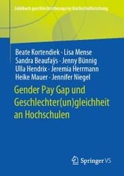 Gender Pay Gap und Geschlechter(un)gleichheit an Hochschulen - Cover