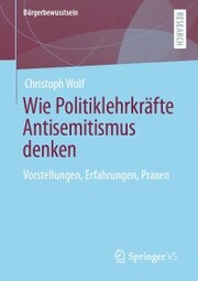 Wie Politiklehrkräfte Antisemitismus denken - Cover