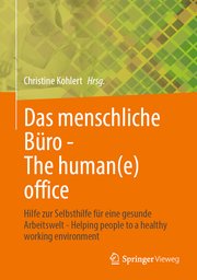 Das menschliche Büro - The human(e) office