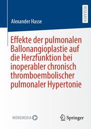 Effekte der pulmonalen Ballonangioplastie auf die Herzfunktion bei inoperabler chronisch thromboembolischer pulmonaler Hypertonie