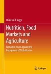 Nutrition, Food Markets and Agriculture