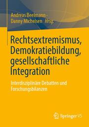 Rechtsextremismus, Demokratiebildung, gesellschaftliche Integration