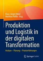 Produktion und Logistik in der digitalen Transformation - Cover