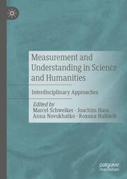 Measurement and Understanding in Science and Humanities