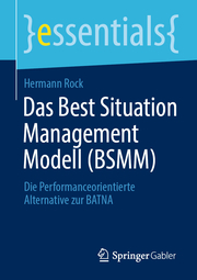Das Best Situation Management Modell (BSMM)