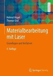 Materialbearbeitung mit Laser