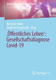 ¿Öffentliches Leben': Gesellschaftsdiagnose Covid-19