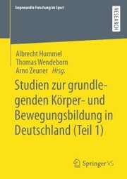 Studien zur grundlegenden Körper- und Bewegungsbildung in Deutschland (Teil 1)