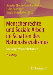 Menschenrechte und Soziale Arbeit im Schatten des Nationalsozialismus