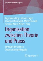 Organisation zwischen Theorie und Praxis - Cover