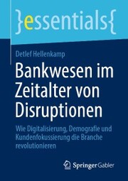 Bankwesen im Zeitalter von Disruptionen