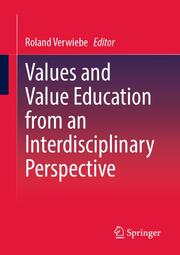 Values and Value Education from an Interdisciplinary Perspective