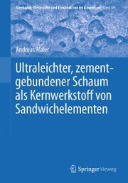 Ultraleichter, zementgebundener Schaum als Kernwerkstoff von Sandwichelementen
