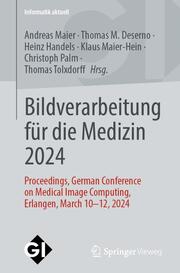 Bildverarbeitung für die Medizin 2024 - Cover