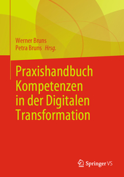 Praxishandbuch Kompetenzen in der Digitalen Transformation der Arbeit