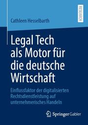 Legal Tech als Motor für die deutsche Wirtschaft