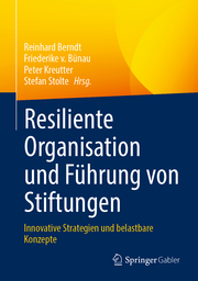 Resiliente Organisation und Führung von Stiftungen