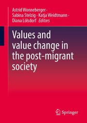 Values and value change in the post-migrant society