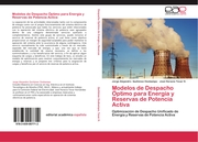 Modelos de Despacho Óptimo para Energía y Reservas de Potencia Activa