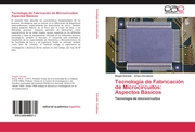 Tecnología de Fabricación de Microcircuitos: Aspectos Básicos