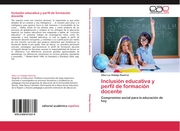 Inclusión educativa y perfil de formación docente