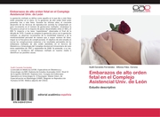 Embarazos de alto orden fetal en el Complejo Asistencial Univ.de León