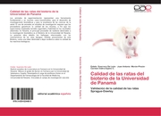Calidad de las ratas del bioterio de la Universidad de Panamá