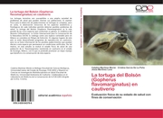 La tortuga del Bolsón (Gopherus flavomarginatus) en cautiverio - Cover