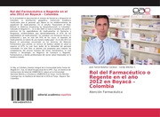 Rol del Farmacéutico o Regente en el año 2012 en Boyacá - Colombia - Cover