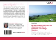 Ordenamiento Urbano de sistemas verdes y públicos con riesgo sísmico - Cover