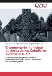 El cementerio municipal de Jerez de los Caballeros durante el s.XIX