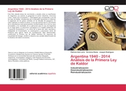 Argentina 1940 - 2014 Análisis de la Primera Ley de Kaldor