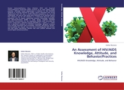 An Assessment of HIV/AIDS Knowledge, Attitude, and Behavior/Practices