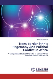 Trans-border Ethnic Hegemony And Political Conflict In Africa - Cover
