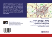 Urban Transport, Traffic Management and Transport Modeling in Ethiopia